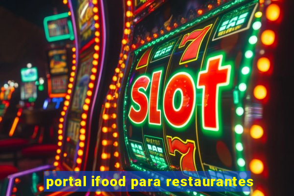 portal ifood para restaurantes